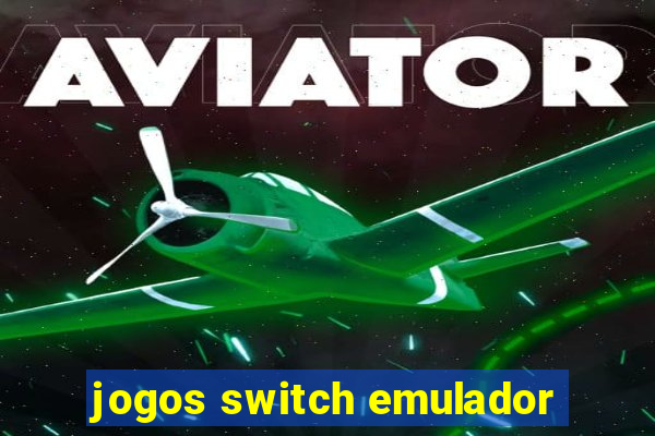 jogos switch emulador